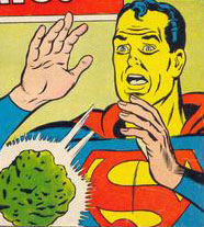 Might want to get that checked out, Superdude. 